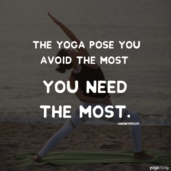 the yoga pose you avoid the most you need the most
