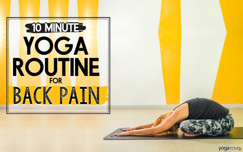 10 Minute Beginner Yoga Routine to Ease Back Pain