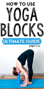 How to Use Yoga Blocks: The Ultimate Beginner's Guide - Yoga Rove