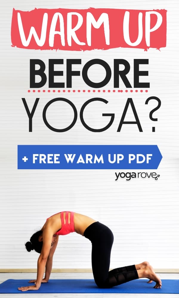 Should You Warm Up Before Yoga? - Yoga Rove