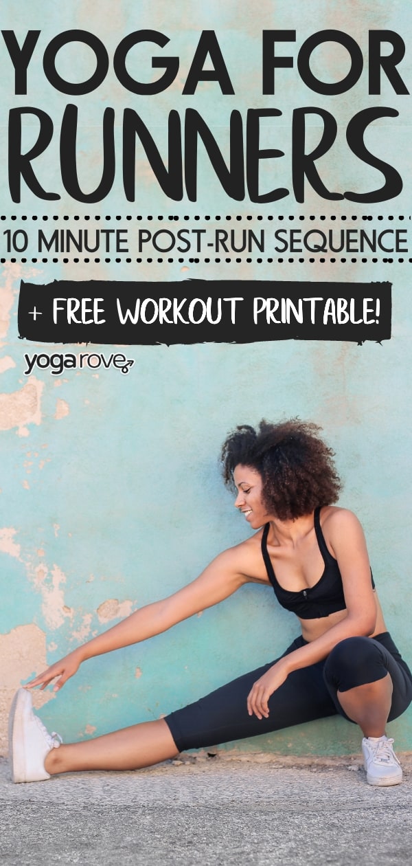 Yoga for Runners: 10 Minute Post-Run Sequence (+Free PDF) - Yoga Rove