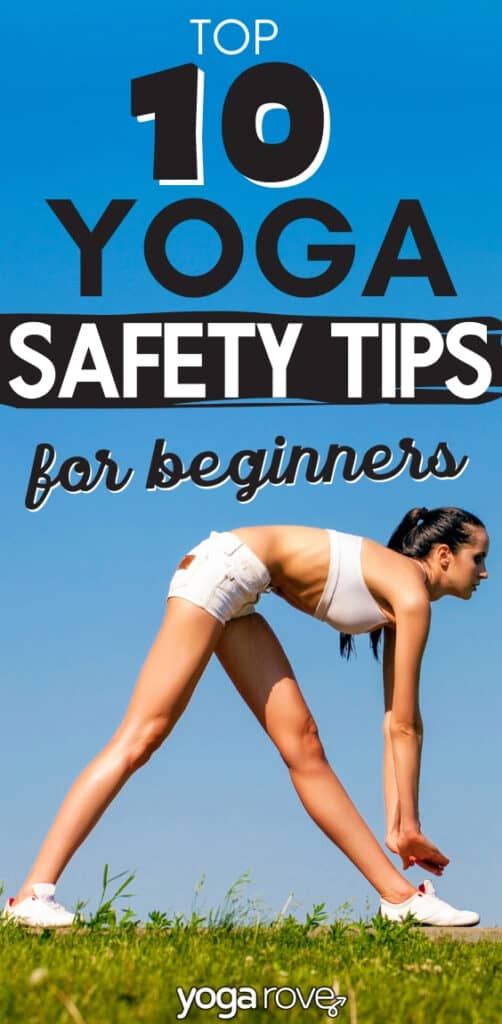 Top 10 Yoga Safety Tips for Beginners Yoga Rove