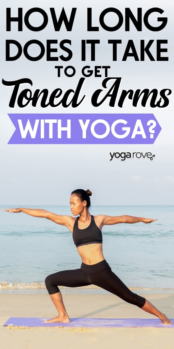 how long does it take to tone your arms with yoga?