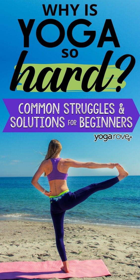 why is yoga so hard?