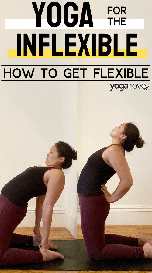 yoga for the inflexible- how to get flexible as a beginner