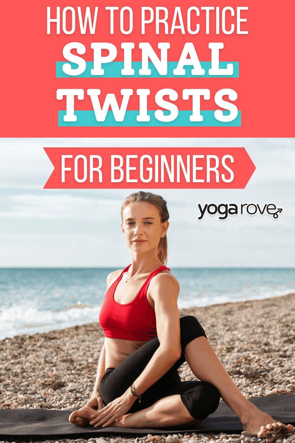 Do the Twist | Benefits of twisting in yoga and how to twist safely